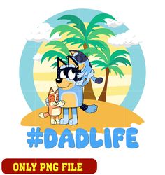 Bluey bandit summer dad life cartoon png