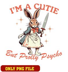 I'm A Cutie But Prolly Psycho logo png