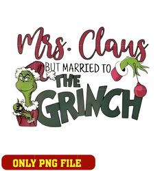Mrs. Claus but Married to Grinch png