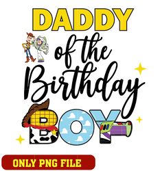 Toy story daddy of the birthday boy png