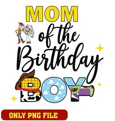 Toy story mom of the birthday boy png
