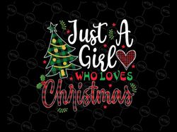 Just a Girl Who Loves Christmas Png, Christmas Tree Buffalo Plaid Png, Christmas Png, Digital Download