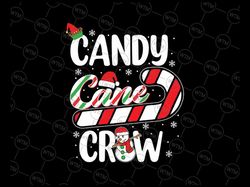 candy cane crew christmas xmas love candy boys girls svg, candy cane snowman svg,  christmas png, digital download