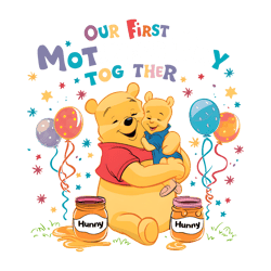 Our First Mothers Day Together Pooh Bear PNG