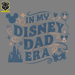 In My Disney Dad Era Happy Fathers Day SVG