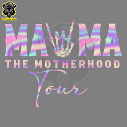 Mama The Motherhood Tour Skeleton PNG Digital Download Files