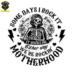 We Are Rockin Motherhood Skeleton SVG Digital Download Files