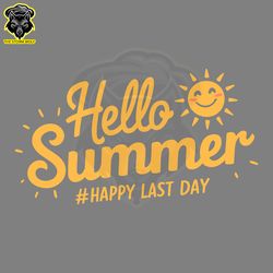 Hello Summer Happy Last Day Svg Digital Download Files