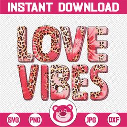 Love Vibes PNG Image, Leopard Pink Valentine Design, PNG File, Sublimation Designs Download
