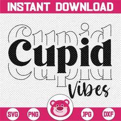 Cupid Vibes SVG, Cupid SVG, Valentine Vibes PNG, Sublimation, Digital Download,