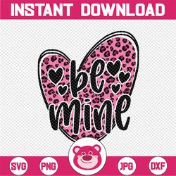 Valentines PNG, Be mine leopard png, Sublimate Digital Download, valentines day, hearts, love, Png for sublimation
