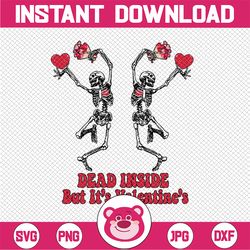 Dead inside but it's Valentine's Day png, Happy Valentine's Day Sublimation, Funny Print Valentine's Day png, Dead Insid