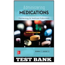 Administering Medications 9th Edition Gauwitz Test Bank