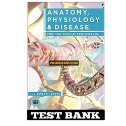 Anatomy Physiology and Disease for the Health Professions 3rd Edition Booth Test Bank