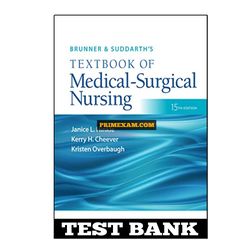 Brunner & Suddarth's Textbook of Medical-Surgical Nursing 15th Edition Hinkle Test Bank