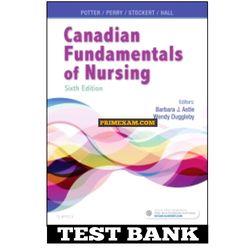 Canadian Fundamentals of Nursing 6th Edition Potter Test Bank