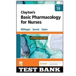 Claytons Basic Pharmacology for Nurses 19th Edition Willihnganz Test Bank