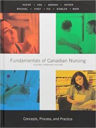 Fundamentals of Canadian Nursing Concepts Process and Practice 2nd Edition Kozier Test Bank