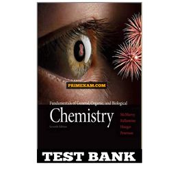 Fundamentals of General Organic and Biological Chemistry with MasteringChemistry 7th Edition McMurry Test Bank