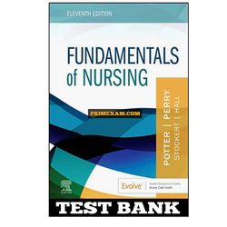 Fundamentals Of Nursing 11th Edition Potter Perry Test Bank