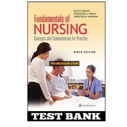 Fundamentals of Nursing Concepts and Competencies for Practice 9th Edition Craven Test Bank