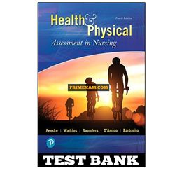 Health And Physical Assessment In Nursing 4th Edition Fenske Test Bank