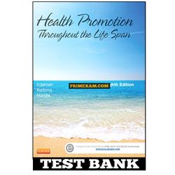 Health Promotion Throughout the Life Span 8th Edition by Edelman Test Bank