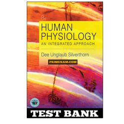 Human Physiology An Integrated Approach 8th Edition Silverthorn Test Bank
