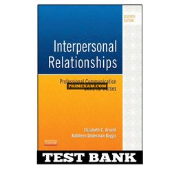 Interpersonal Relationships 7th Edition Arnold Test Bank