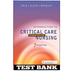 Introduction to Critical Care Nursing 7th Edition Test Bank