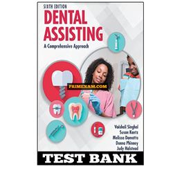 Dental Assisting 6th Edition Singhal Test Bank