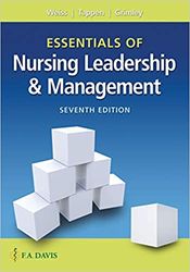 Essentials of Nursing Leadership & Management 7th Weiss Test Bank