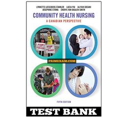 Community Health Nursing A Canadian Perspective 5th Edition Stamler Test Bank