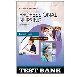 Leddy And Peppers Professional Nursing 9th Edition Hood Test Bank