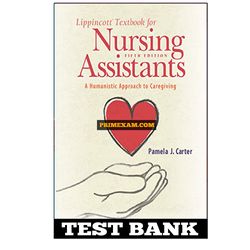 Lippincott Textbook for Nursing Assistants 5th Edition Carter Test Bank