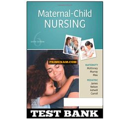 Maternal Child Nursing 6th Edition McKinney Test Bank