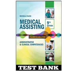 Medical Assisting 9th Edition Blesi Test Bank