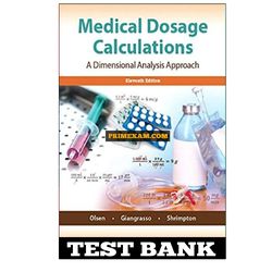 Medical Dosage Calculations 11th Edition Emeritus Test Bank