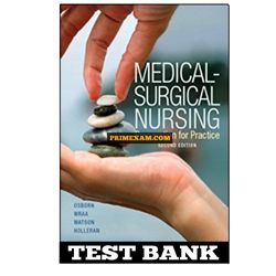 Medical Surgical Nursing 2nd Edition Osborn Test Bank