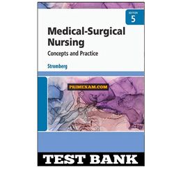 Medical Surgical Nursing 5th Edition Stromberg Test Bank
