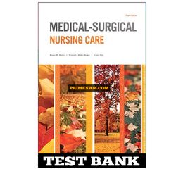 Medical Surgical Nursing Care 4th Edition Burke Test Bank