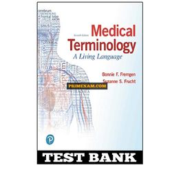 Medical Terminology A Living Language 7th Edition Fremgen Test Bank
