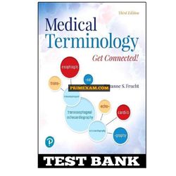 Medical Terminology Get Connected 3rd Edition Frucht Test Bank