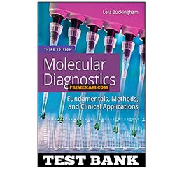 Molecular Diagnostics 3rd Edition Buckingham Test Bank