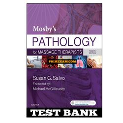 Mosbys Pathology for Massage Therapists 4th Edition Salvo Test Bank