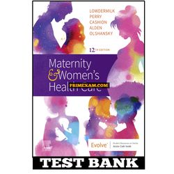 Maternity and Womens Health Care 12th Edition Lowdermilk Test Bank