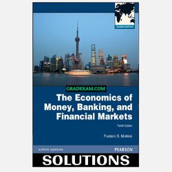 Economics of Money, Banking and Financial Markets Global Edition 10th Edition Solution Manual