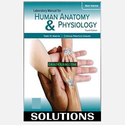 Laboratory Manual for Human Anatomy & Physiology Main Version 4th Edition Solution Manual