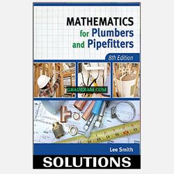 Mathematics for Plumbers and Pipefitters 8th Edition Solution Manual