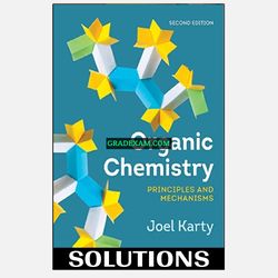 Organic Chemistry Principles and Mechanisms 2nd Edition Solution Manual